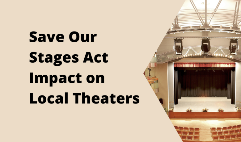 Save Our Stages Act Effect On STL Theaters